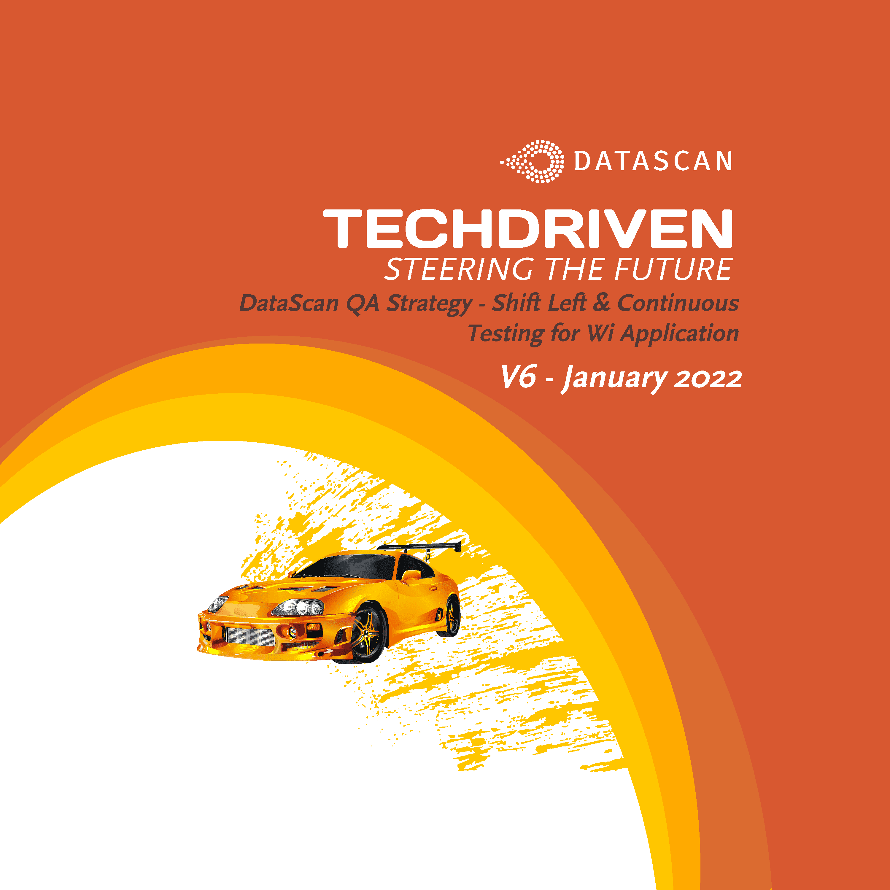 TechDriven: DataScan QA Strategy – Shift Left & Continuous Testing for Wi Application