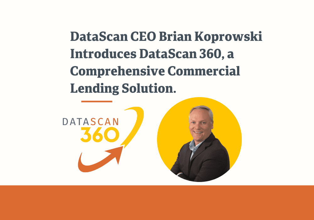 DataScan CEO Brian Koprowski on New Commercial Lending Tools